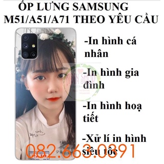 Ốp lưng Samsung M51 / A51 / A71 in hình theo yêu cầu