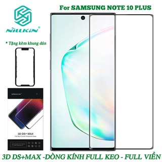 KÍNH CƯỜNG LỰC SAMSUNG GALAXY NOTE 10 PLUS - NOTE 10 PLUS 5G NILLKIN 3D DS+MAX CHÍNH HÃNG [NEW SALEOFF]