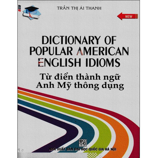 Sách - Từ điển thành ngữ Anh Mĩ thông dụng