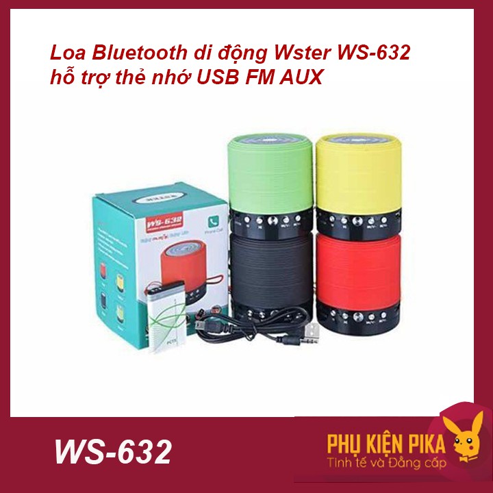 Loa Bluetooth di động Wster WS-632 hỗ trợ thẻ nhớ USB FM AUX