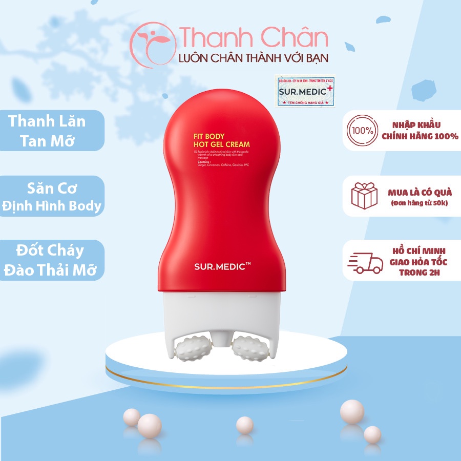 Thanh Lăn Massage Tan Mỡ Săn Cơ Định Hình Body SURMEDIC Fit Body Hot Gel Cream 100ml