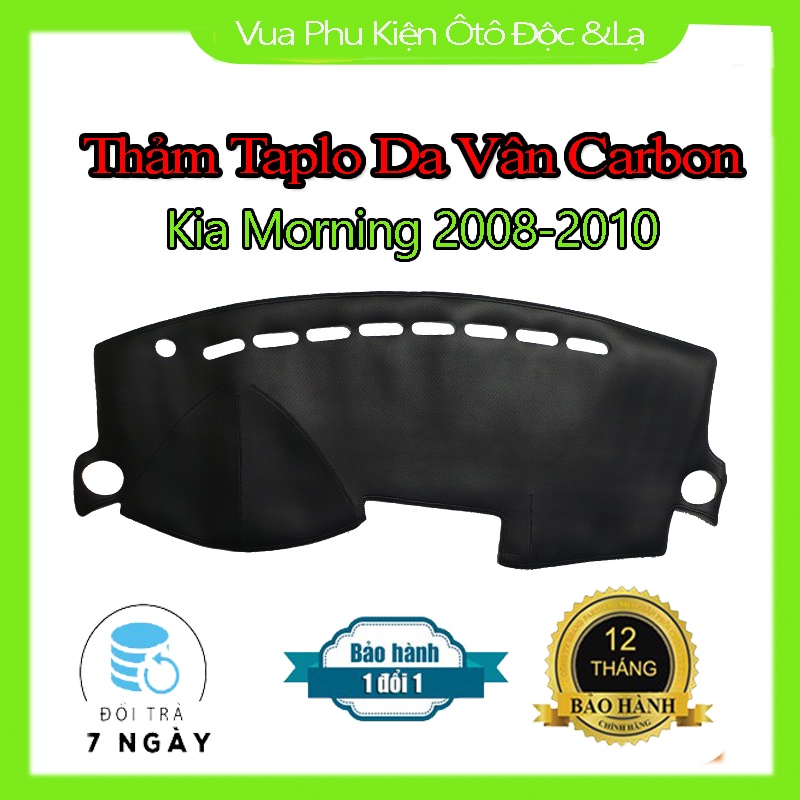 Thảm Taplo Kia Morning 2010- 2020 Chất Liệu Da Vân Carbon hoặc Nhung 3 Lớp Chống Trượt