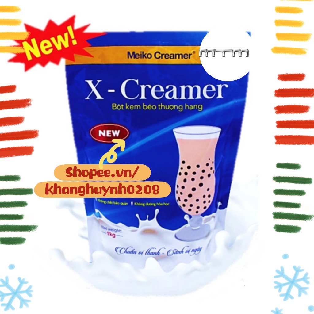 Bột Kem Béo Thượng Hạng X – CREAMER Pha Trà Sữa Ngon Tuyệt 1kg