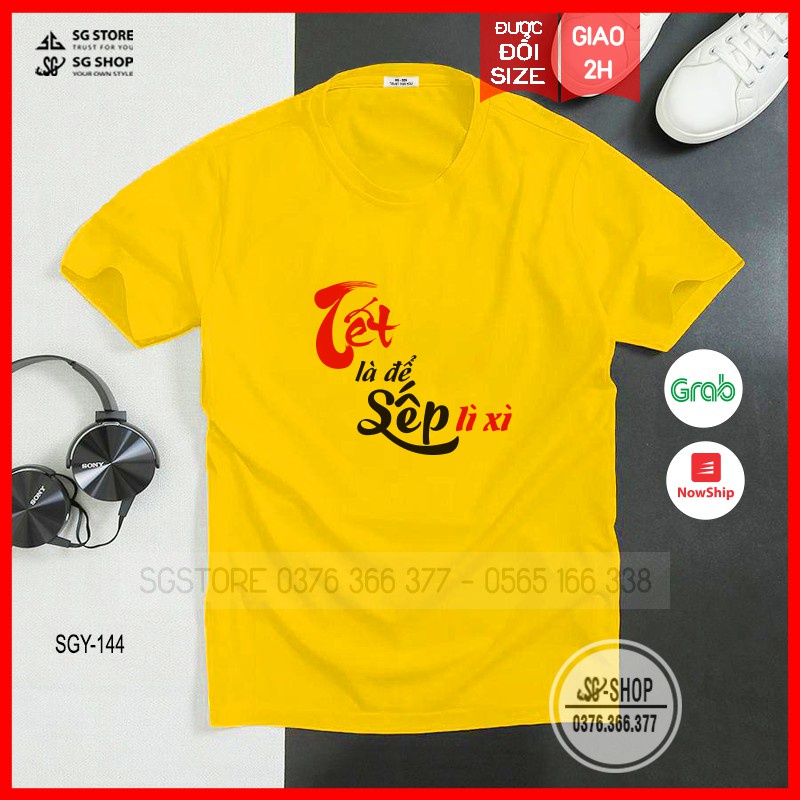 Áo thun Tết là để Sếp lì xì - Thun cotton dày dặn - Đủ size (SGY144VD) | SGSTORE1 Áo thun giá sỉ