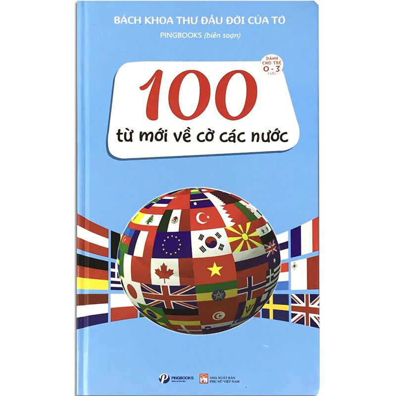 Sách - 100 Từ Mới Về Cờ Các Nước - sách hay cho bé 0-3 tuổi bắt đầu làm quen và khám phá thế giới xung quanh