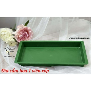 Đĩa cắm hoa 1 viên xốp
