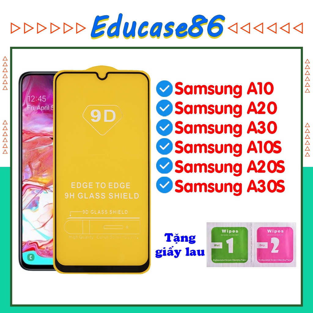 Cường lực SAMSUNG A10,A20,A30,A10S,A20S,A30S, Tặng kèm giấy lau kính ướt và khô Educase86