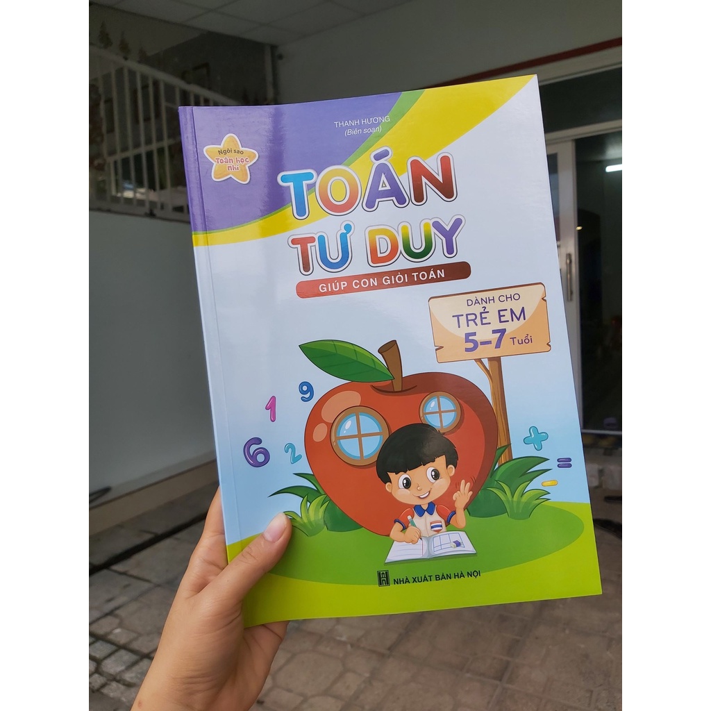 Sách Toán Tư Duy (Giúp con giỏi toán) - Dành cho trẻ em 5 - 7 tuổi