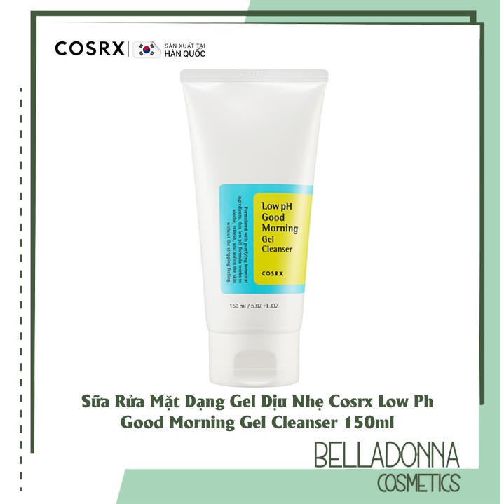 Sữa Rửa Mặt Dạng Gel Dịu Nhẹ Cosrx Low Ph Good Morning Gel Cleanser 150ml