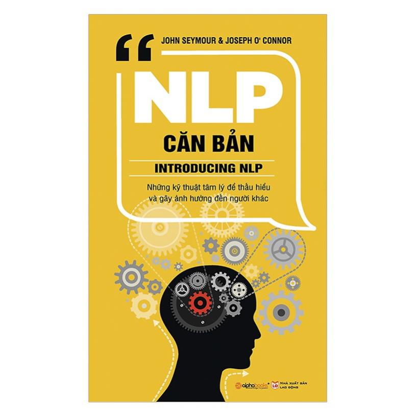 Sách - NLP Căn bản - Introducing NPL - AlphaBooks
