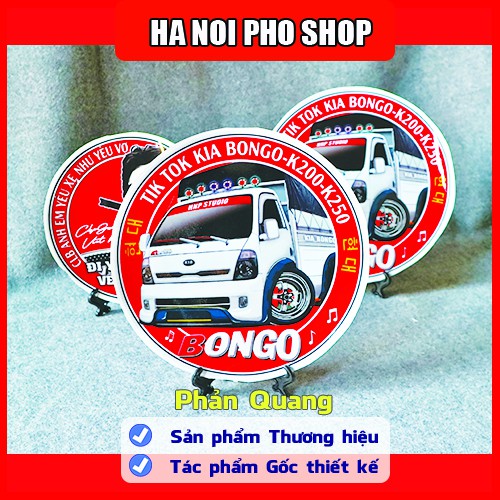 03 Tem KIA K200 K250 - Đi Yêu Nghề, TikTok Xe Tải phản quang chống nước - HNP Studio Shop