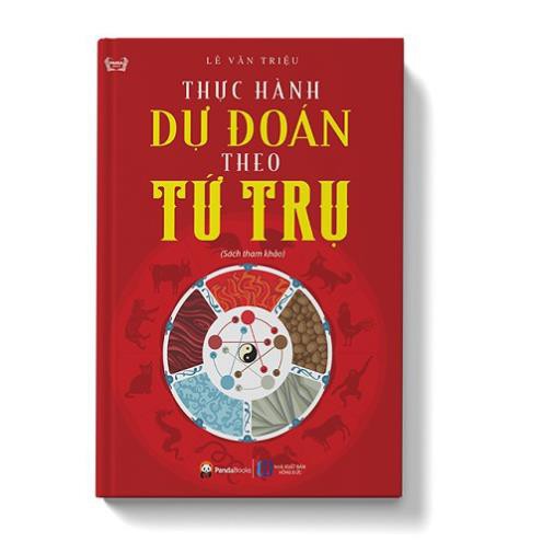 Sách - Thực Hành Dự Đoán Theo Tứ Trụ [Panda Books]