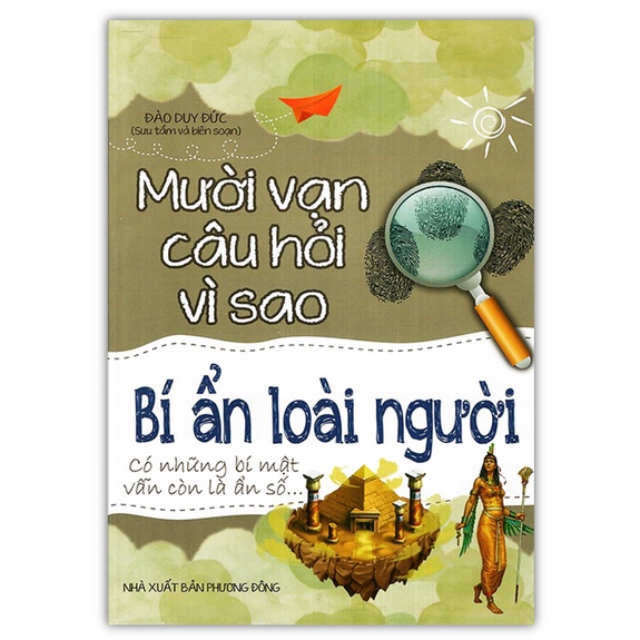 Sách - Mười vạn câu hỏi vì sao (Bí ẩn loài người)