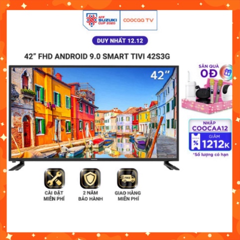 Smart Tivi Full HD Coocaa 42 inch - Android 9.0 - Model 42S3G - Miễn phí lắp đặt (NGÀY VÀNG SALE KHỦNG)