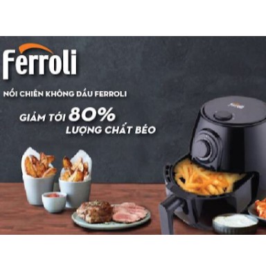 Nồi Chiên Không Dầu FERROLI 4.0L CHÍNH HÃNG - BH 12 THÁNG