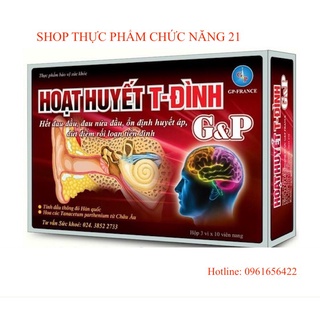 HOẠT HUYẾT T - ĐÌNH G&P - Hết đau đầu, đau nửa đầu, ổn định huyết áp, rối loạn tiền đình.