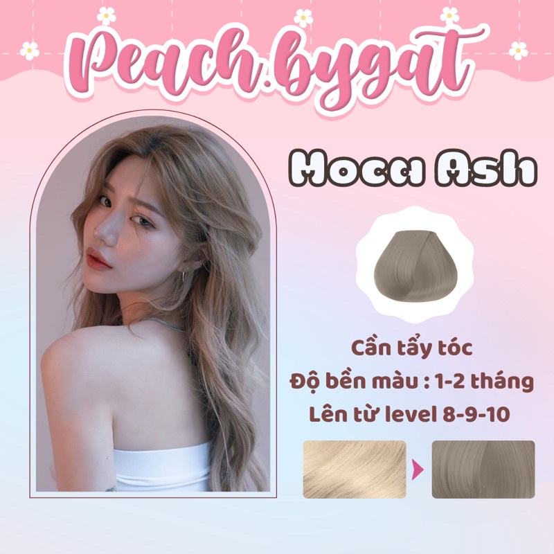 Thuốc nhuộm tóc MOCA ASH cần dùng thuốc tẩy tóc của Peachbygat , Peach bygat