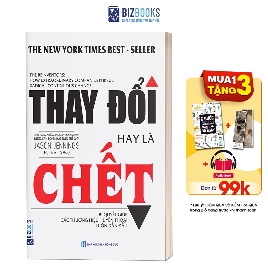 Sách - Thay đổi hay là chết - Bí quyết giúp các thương hiệu huyền thoại luôn dẫn đầu