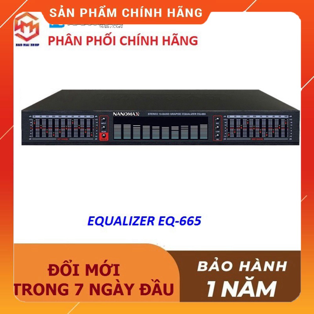 [KHUYẾN MÃI 10%]  Đầu Lọc Âm Thanh Equalizer Nanomax EQ-665 Hàng chính hãng Công ty Sơn Tùng - Lọc xì EQ 665 - hàng chất