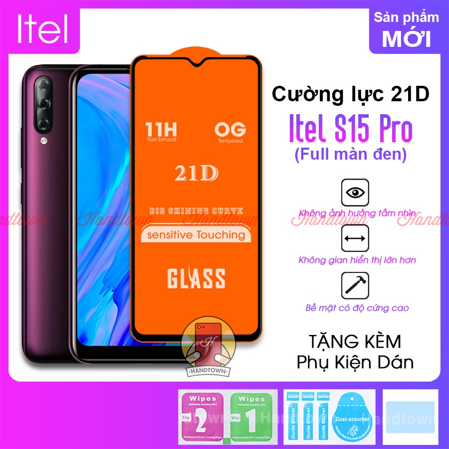 Kính Cường lực 21D Itel S15 Pro Full Màn Đen Full Keo Bảo Vệ Màn Hình Chống Trầy Xước Chống Va Đập Handtown SIÊU BỀN