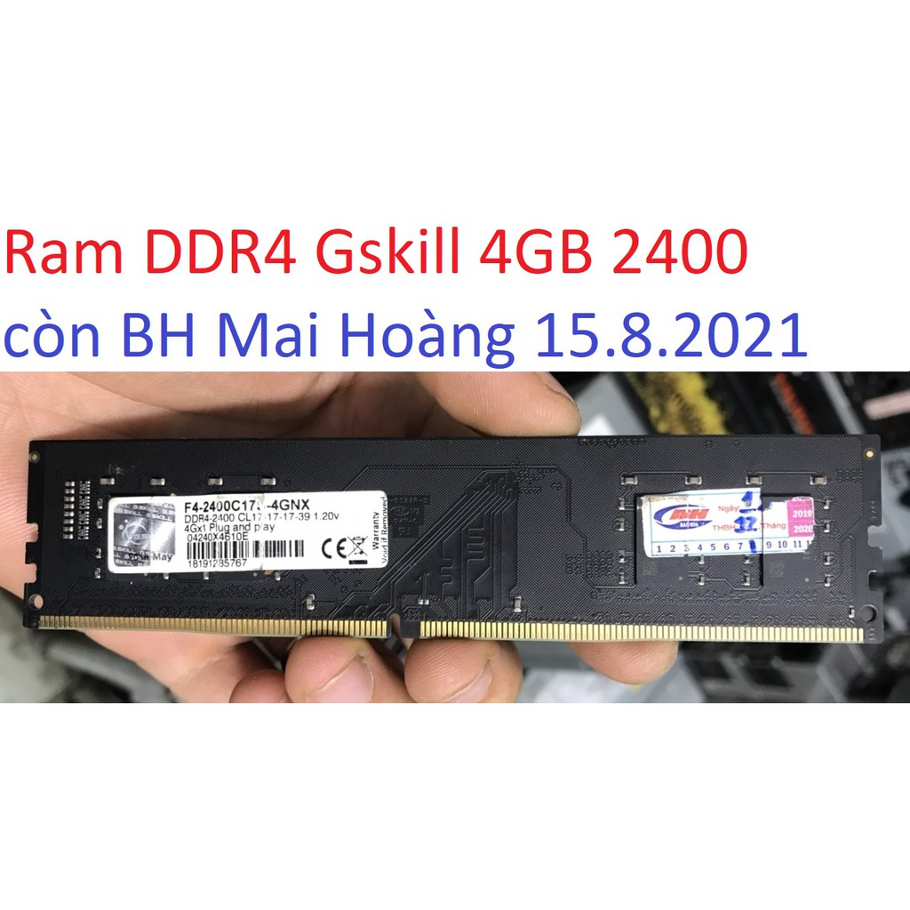 ram cho máy tính bàn GSkill ddr4 4gb 2400 19200 bus pc4 decktop PC G.Skill bảo hành 8 2021 mai hoàng