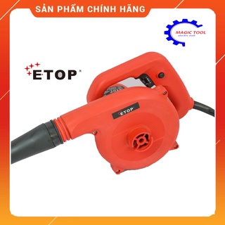 Máy thổi bụi - hút bụi 700w etop 100% dây đồng
