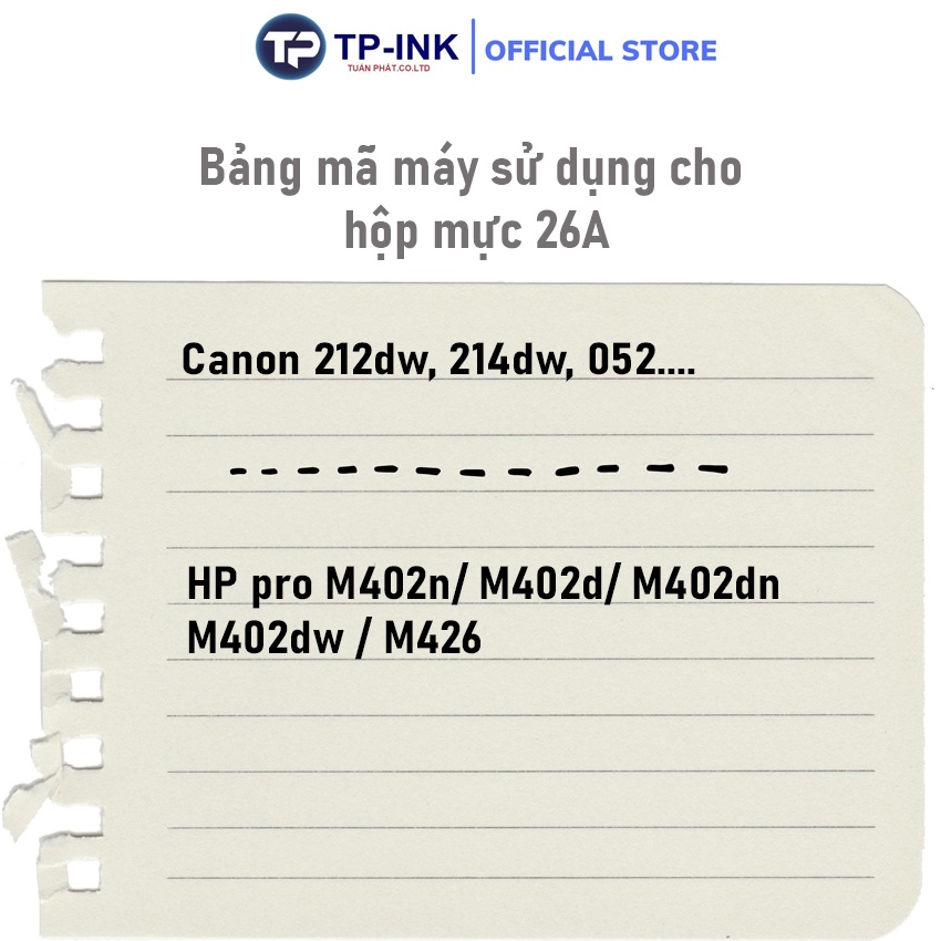 Hộp mực 26A  thương hiệu TP ink  dùng cho máy in HP Pro M402N (26A) có lỗ đổ mực và xả thải BẢO HÀNH 12 THÁNG