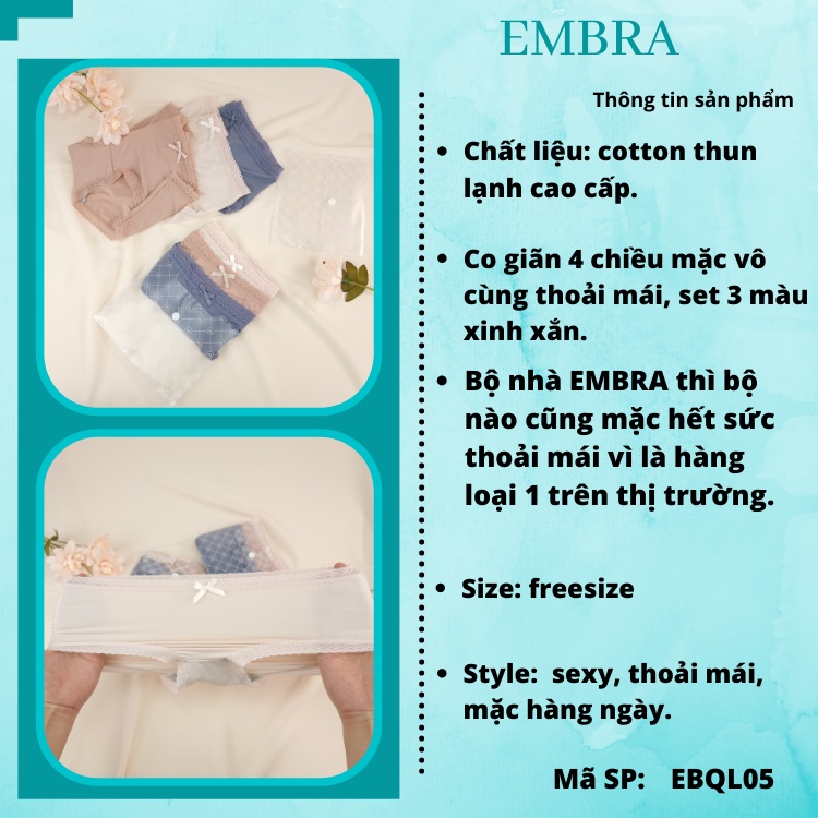 Quần lót nữ EMBRA vải thun lạnh xuất hàn 3 chiếc 1 túi hàng cao cấp Mã EBQL05
