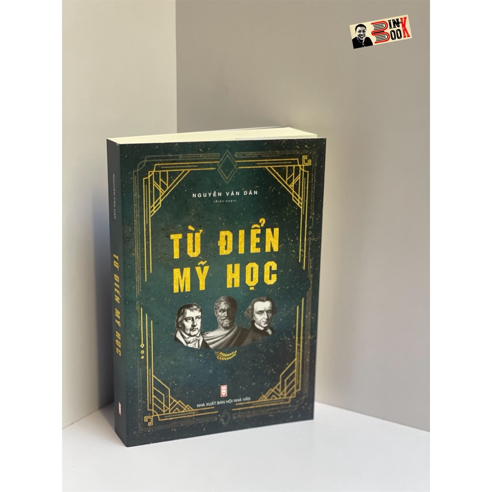 Sách - Từ điển mỹ học – Nguyễn Văn Dân - Tri Thức Trẻ Books - NXB Hội Nhà văn (bìa mềm)