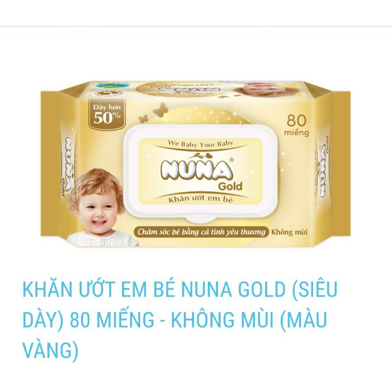 KHĂN ƯỚT EM BÉ NUNA GOLD (SIÊU DÀY) 80 MIẾNG - ko mùi ( ngẫu nhiên)