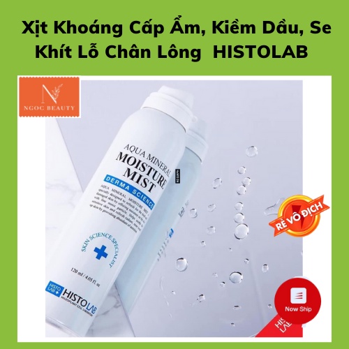 Xịt khoáng cấp ẩm, kiềm dầu, chống loã hoá HISTOLAB AQUA MINERAL MOISTURE MIST