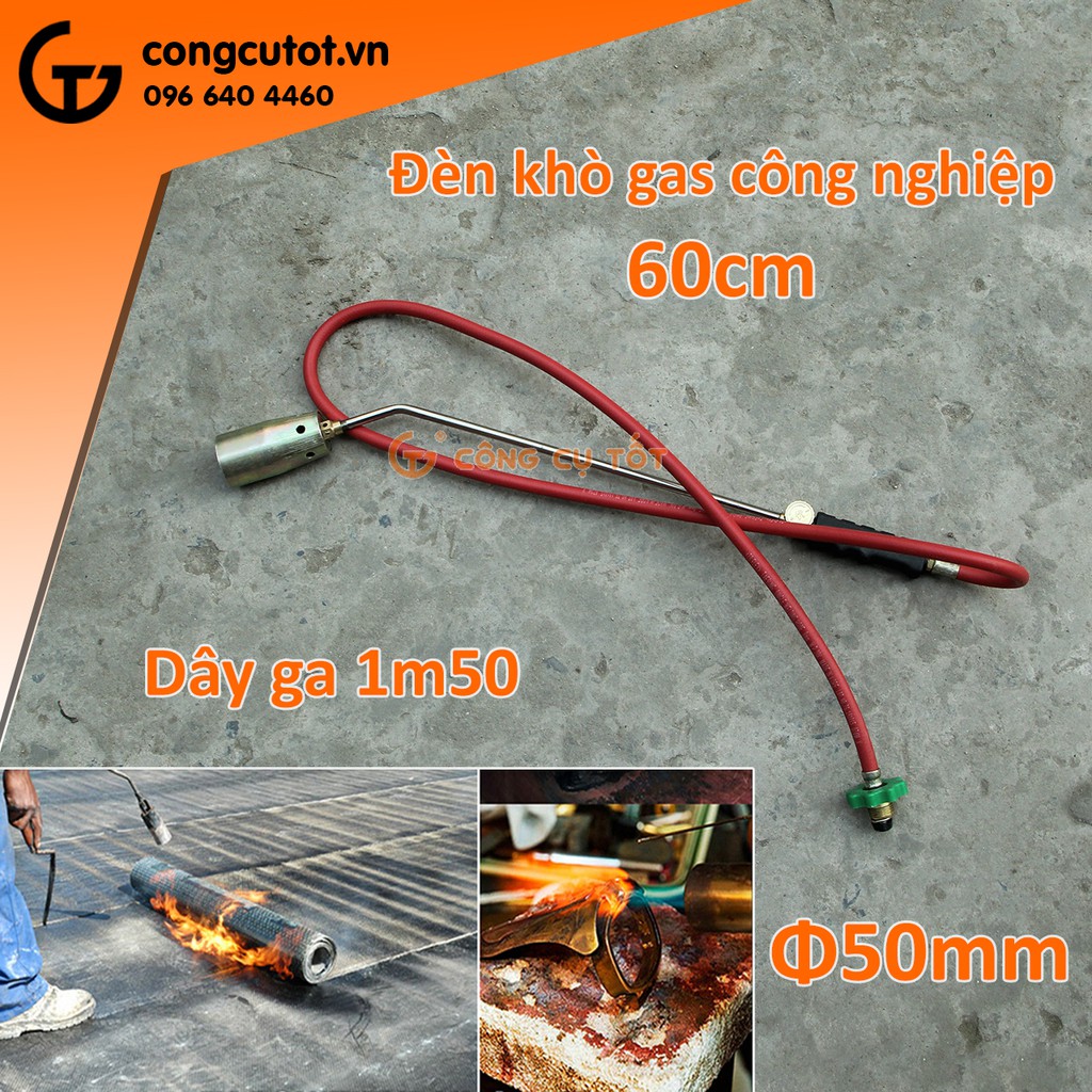 Đèn khò ga công nghiệp cán dài 60cm ống lửa Φ50mm dây gas 1m50