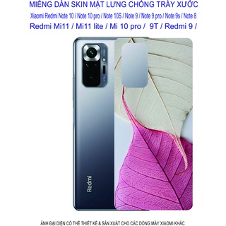 Miếng Dán Skin 3D Xiaomi Redmi note 10 / note 10pro / note 10s/ note 9/ note 9pro/ note 8/ mi 11/ mi 11lite/ mi 10pro...