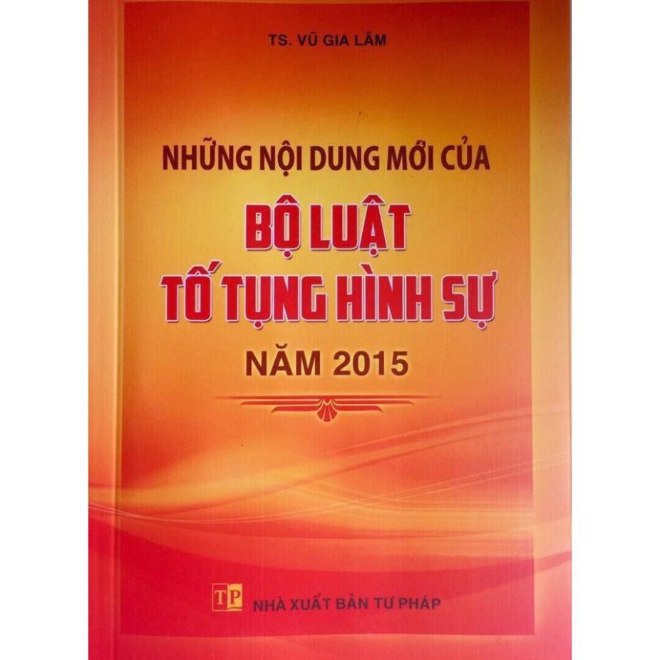 Sách Bộ Luật Tố Tụng Hình Sự Những Nội Dung Mới Bộ Luật Tố Tụng Hình Sự Năm 2015