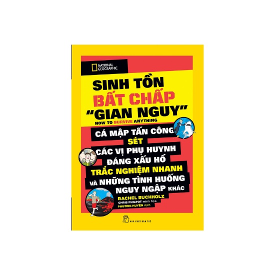 Sách - National Geographic Kids - Sinh Tồn Bất Chấp &quot;Gian Nguy&quot;