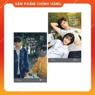 Gửi thời đơn thuần đẹp đẽ của chúng ta (2 tập)