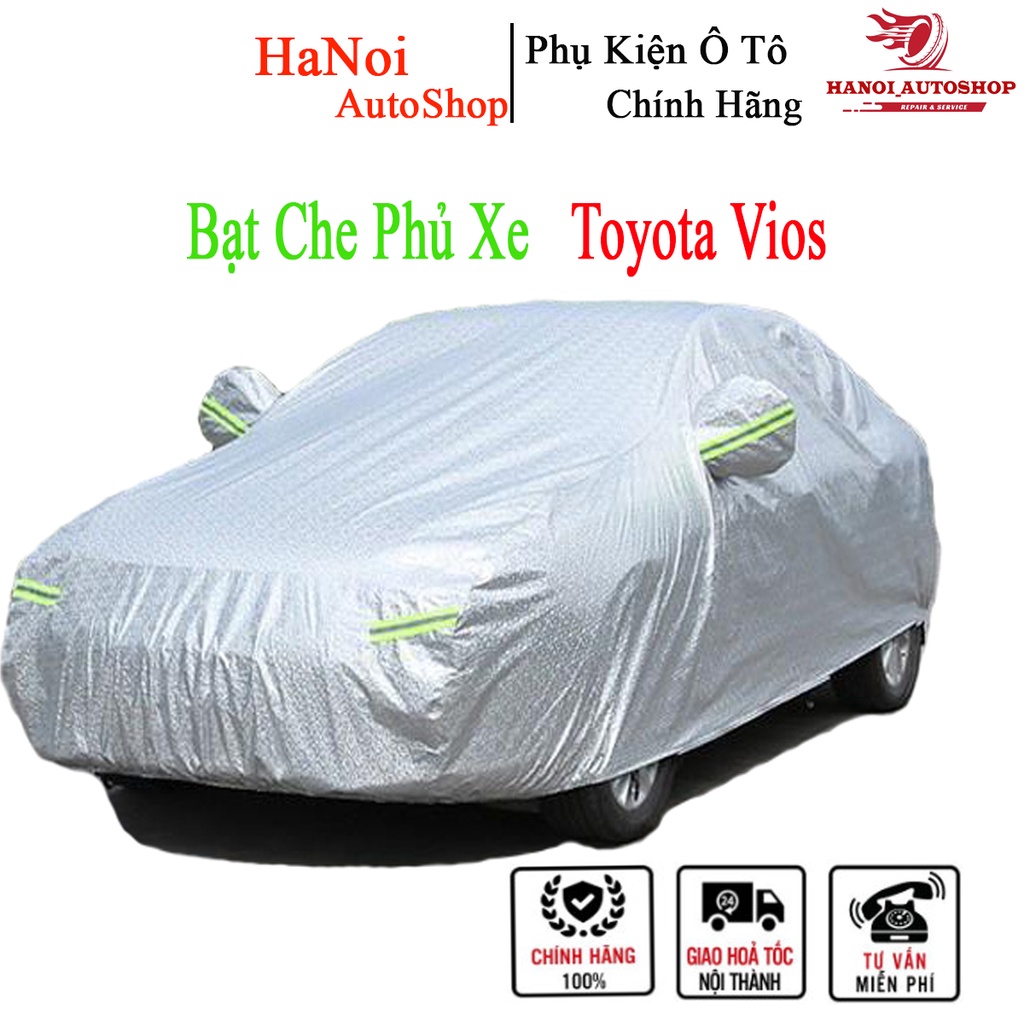 HÀNG CAO CẤP|Bạt Phủ toàn xe ô tô Toyota Vios cao cấp-Chống nắng, chống nóng 3 lớp bảo vệ xe