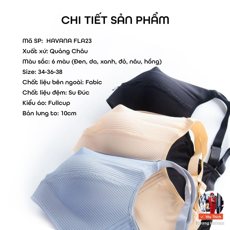 Áo lót nữ bản to không gọng đệm dày - áo ngực fullcup chống chảy sệ havana FLA23 | BigBuy360 - bigbuy360.vn