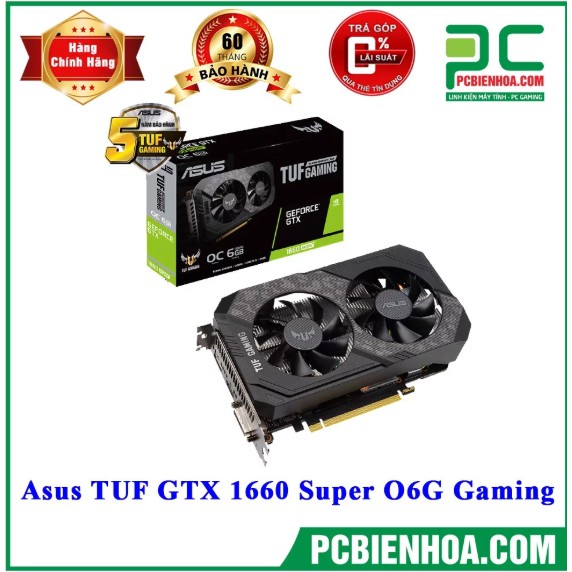 VGA ASUS TUF GTX 1660 SUPER O6G GAMING