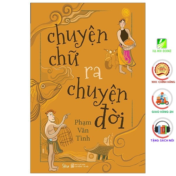 Sách - Chuyện Chữ Ra Chuyện Đời [AlphaBooks]
