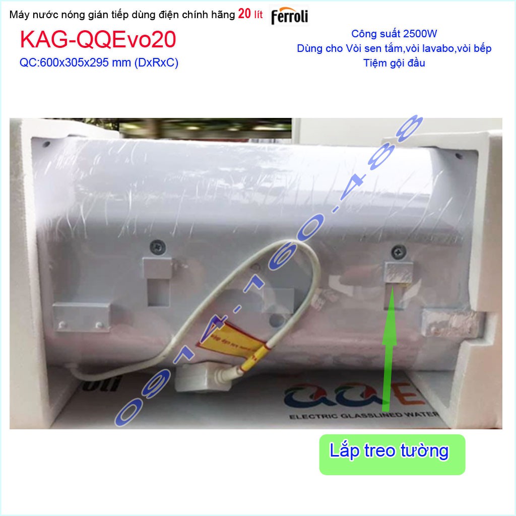 Máy nước nóng Ferroli QQ Evo 20 lít KAG-QQEvo20, bình nước nóng gián tiếp 20 lít chống giật hiệu suất sử dụng tốt