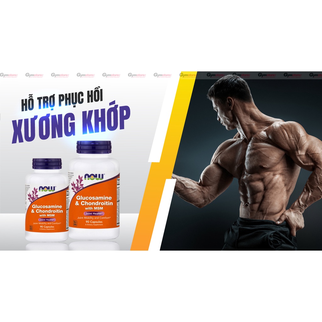 Viên uống NOW Glucosamine & Chondroitin with MSM nhập khẩu Mỹ - Gymstore hỗ trợ phục hồi xương khớp