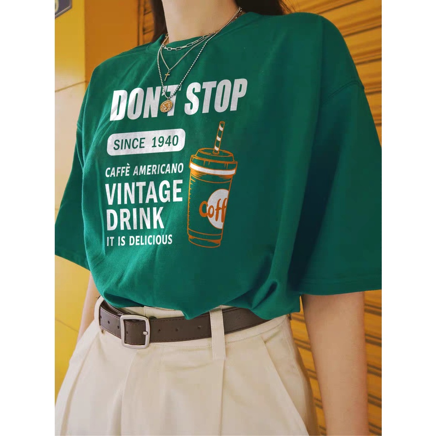 Áo thun tay lỡ DON'T STOP ly CAFE màu xanh trendy mùa hè 2022