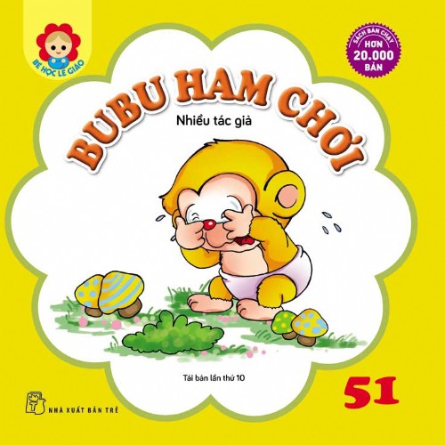 Sách-Bé học lễ giáo-Tập 51:Bubu ham chơi