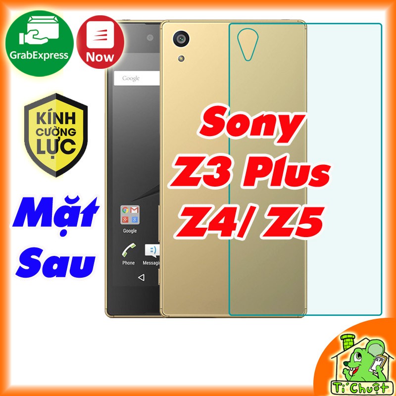 [Ảnh Thật] Kính CL SONY Z3 Plus, Z4, Z5 MẶT SAU Cường Lực 2.5D-9H-0.26mm