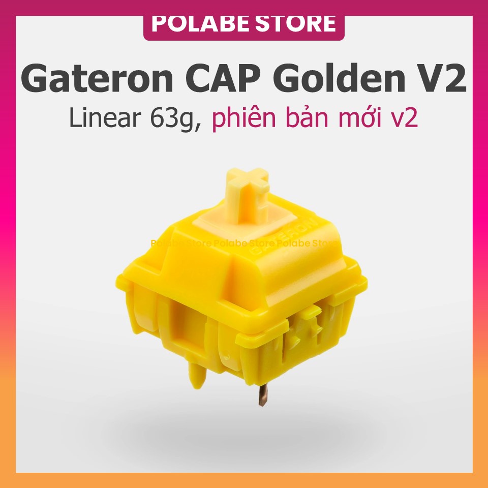 Công tắc bàn phím cơ Gateron Cap Golden Yellow v2 linear Switch Phiên bản mới mượt hơn đã được prelube - Polabe Store