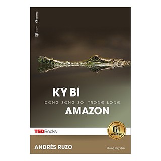 Sách - TedBooks - Kỳ Bí Dòng Sông Sôi Trong Lòng Amazon