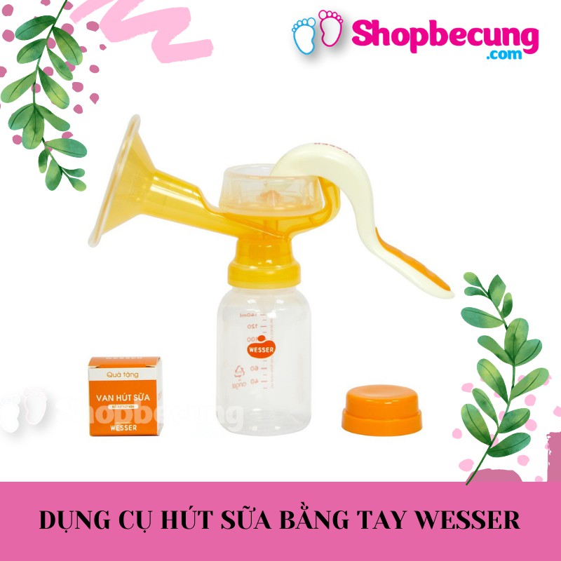 MÁY HÚT SỮA - DỤNG CỤ HÚT SỮA BẰNG TAY WESSER