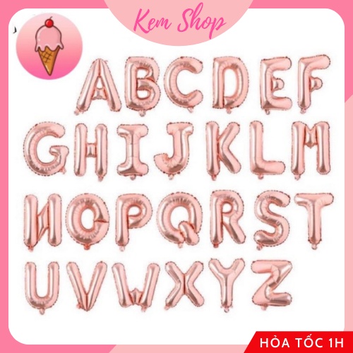 Bóng Chữ Cái Tông Màu Hồng Rose Gold Size 40CM Loại 1 Trang Trí Sinh Nhật Phòng Cưới - Kemshop K69