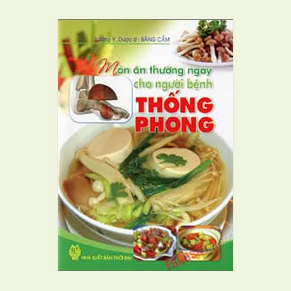 Sách - Món Ăn Thường Ngày Cho Người Bệnh Thống Phong